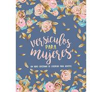 Versículos para mujeres: Un libro cristiano de colorear para adultos