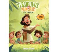 Versículos y principios bíblicos para colorear - Niños: Colorea, aprende y guarda la Palabra de Dios en tu corazón: Así que la fe es por el oír, y el oír, por la palabra de Dios. Romanos 10:17