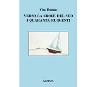 Verso la Croce del Sud - I Quaranta Ruggenti (Quelli di Capo Horn)