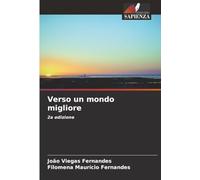Verso un mondo migliore: 2a edizione