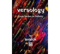 Versology: From Inches to Infinity