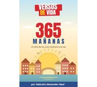 Versos de la vida: 365 Mañanas (Un Compañero Diario de Versos de la Vida)