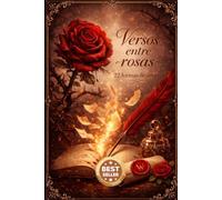 Versos entre Rosas: 22 Formas de Amar