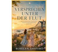 VERSPRECHEN UNTER DER FLUT: Ein versunkenes Auto, ein gebrochenes Versprechen und ein Mord im Sog der Gezeiten. (Die Vermächtnis-Krimis von Sea Glass House)