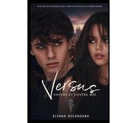 Versus (Versus- Envers et Contre Moi Tome 1)
