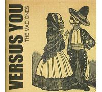 Versus You - The Mad Ones