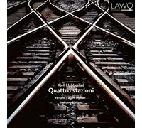Vertavo String Quartet, Björn Nyman, Sveinung Bjelland - Kjell Habbestad: Quattro Stazioni