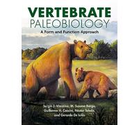 Vertebrate Paleobiology: A Form and Function Approach (Life of the Past)