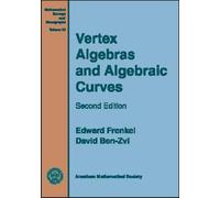 Vertex Algebras and Algebraic Curves (Mathematical Surveys & Monographs): 88 (Mathematical Surveys and Monographs)