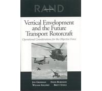 Vertical Envelopment and the Future Transport Rotorcraft: Operational Considerations for the Objective Force