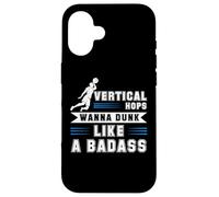 Vertical Hops Slam Dunk Wanna Dunk Basketball Gift Case for iPhone 16