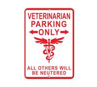 Vertical Metal Sign Multiple Sizes Veterinarian Parking Others Will Neutered Metal Sign Plaque Poster 8X12 Inches