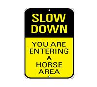 Vertical Metal Sign Slow Down You are Entering Horse Area Traffic 8X12 Inch