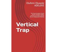 Vertical Trap: The Great European Transit Double Standard, Hidden Infrastructure Risks, and the War on Independent Mobility