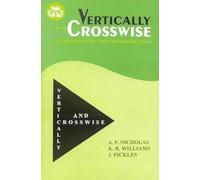 Vertically and Crosswise: Applications of the Vedic Mathematics Sutra: Applications of the Vedic Mathematic Sutra: v. 6 (India Scientific Heritage S.)
