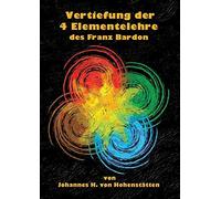 Vertiefung der 4 Elementelehre des Franz Bardon by Hohenstatten, von New<-