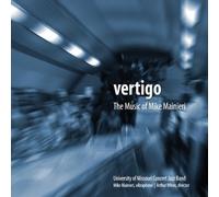 Vertigo: Music of Mike Mainieri by University of Missouri Concert Jazz Band (2010-09-23)