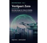 Vertiport Zero: Bird Strike Zero Design for Urban Air Mobility Vertiports (The Vertiport)