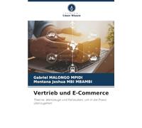 Vertrieb und E-Commerce: Theorie, Werkzeuge und Fallstudien, um in die Praxis überzugehen