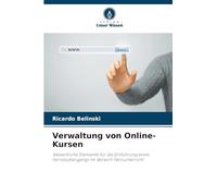 Verwaltung von Online-Kursen: Wesentliche Elemente für die Einführung eines Fernstudiengangs im Bereich Fernunterricht