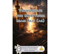 Verwundung und Martyrium Imam Alis (as)