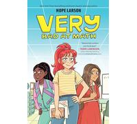 Very Bad at Math: A Graphic Novel (A Very Graphic Novel, 1)
