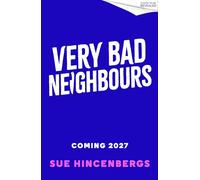 Very Bad Neighbours