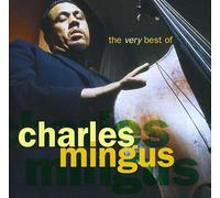 Mingus, Charles - Very Best Of Charles Mingus