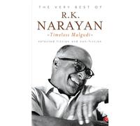 The Very Best of R.K. Narayan: Timeless Malgudi