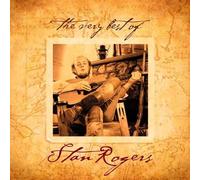 Very Best of Stan Rogers by Stan Rogers (2011-06-14)