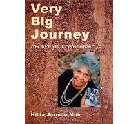 Very Big Journey: My Life as I Remember It