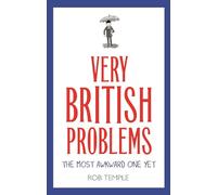 Very British Problems: The Most Awkward One Yet – Little, Brown Book Group