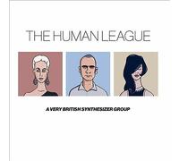 The Human League - Anthology - A Very British Synthesizer Group