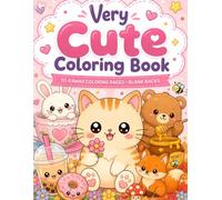 Very Cute Coloring Book: Kawaii Coloring Pages • Blank Backs (Tokyo Paul Presents: Japan-Themed Coloring Books | Discover the Beauty, Spirit, and Wonder of Japan Through Color)