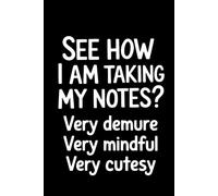 Very Demure Very Mindful Notebook: Inspiring Thoughts for Every Day Funny For Women Girls Noting 120 pages 6x9.