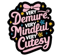 Very Demure Very Mindful Very Cutesy Patch 3 Inches Bow Cute, Feminism Girl Womens, Hook and Loop Embroidery Fabric Applique Patches for Trucker Hats Clothes Backpack DIY Accessories Gifts Mom Friend