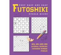 Very Easy and Easy Futoshiki Puzzle Books: 4x4, 6x6 and 8x8 Lateral Thinking Japanese Number Puzzles (Puzzle Books for Adults Variety Sudoku and Mathdoku)