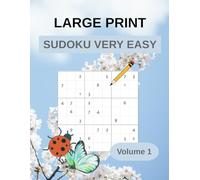Very Easy Spring Sudoku For Beginners: Large Print Sudoku Book For Adults and Seniors - Spring Edition (Volume 1) with 160 Large Print Puzzles for Relaxation and Brain Boosting