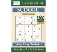 Very Easy Sudoku: Classic Edition with 100 Puzzles|Large Print for Adults & Seniors (Premium Puzzle Books - Sudoku)