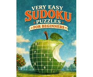 Very Easy Sudoku Puzzle Book For Beginners: 250 beginner level Sudoku puzzles. If you are new to Sudoku, you will also learn basics and simple Sudoku strategy in this book. (Beginner Sudoku)