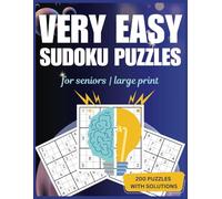 Very Easy Sudoku Puzzles for Seniors Large Print: 200 Brain Games to Boost Memory and Keep Your Mind Active - Great Sudoku Puzzle Book with Solutions for Beginners