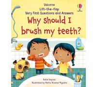 Why Should I Brush My Teeth? – Very First Questions and Answers – Usborne