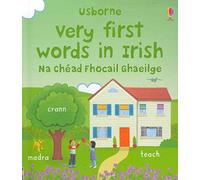 Very First Words in Irish (Usborne First Words Board Books)
