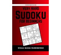 Very Hard Sudoku for Beginners: Simple, Confidence-Building Puzzles with Full Answer Key | Pantheon Sudoku by Pantheon Press (The Beginner Sudoku Series)