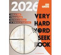 Very Hard Word Seek Book: 2026 Backwards Word Search Challenge for Adults | +150 Full Page Brain-Busting Puzzles with Unique Paired Themes (Yearly Word Search Feast)