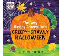 Very Hungry Caterpillar's Creepy-Crawly Halloween : A Lift-The-Flap Book by ...