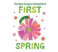 Very Hungry Caterpillar's First Spring, The (The World of Eric Carle)