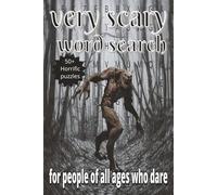 Very scary word search: “Word Search with Easy-to-Read Print about haunted spots, spooky tales, ghostly adventures, and more [6x9 inches, 110 pages] ... fans, Halloween lovers, and brave puzzlers