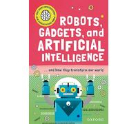 Very Short Introduction for Curious Young Minds: Robots, Gadgets, and Artificial Intelligence