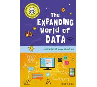 Very Short Introductions for Curious Young Minds: The Expanding World of Data